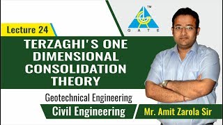 Terzaghi's One Dimensional Consolidation Theory | Lecture 24 | Geotechnical Engineering