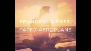 Francesco Rossi - Paper aeroplane