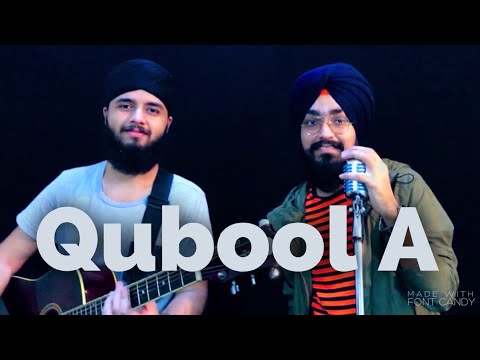 Qubool A Cover | Qubool A  Sufna | Ammy Virk  | Hashmat Sultana | Jaani | B Praak | Musical Singhs