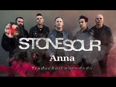 Anna - Stone Sour