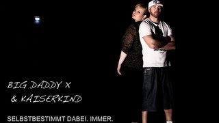 Big Daddy X & Kaiserkind: Selbstbestimmt dabei. Immer (Themenjahr 2013) - U.N.U. Records