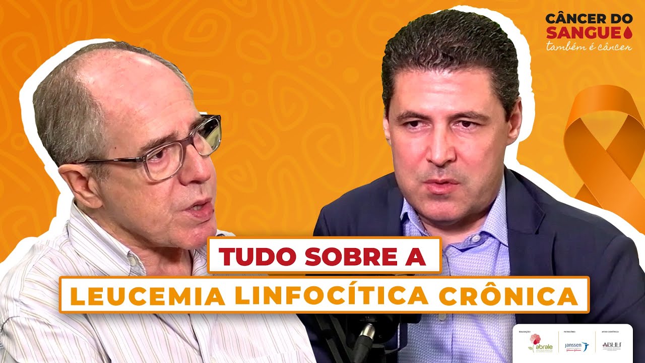 Tudo sobre a leucemia linfocítica crônica com Dr. Celso Arrais e paciente Eurico Correia