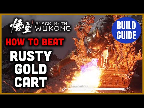 How to beat RUSTY-GOLD CART Secret Boss in Black Myth Wukong (Build & Tips Guide)
