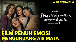 Download lagu Andai Ibu Tidak Menikah Dengan Ayah - Alur Cerita Film Indonesia Terbaru | Amanda Rawles mp3 Download lagu Andai Ibu Tidak Menikah Dengan Ayah - Alur Cerita Film Indonesia Terbaru | Amanda Rawles mp3