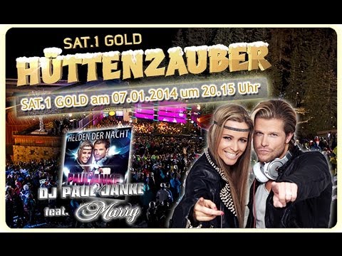 Paul Janke feat. Marry - SAT1 Gold Hüttenzauber 2014 "Helden der Nacht"