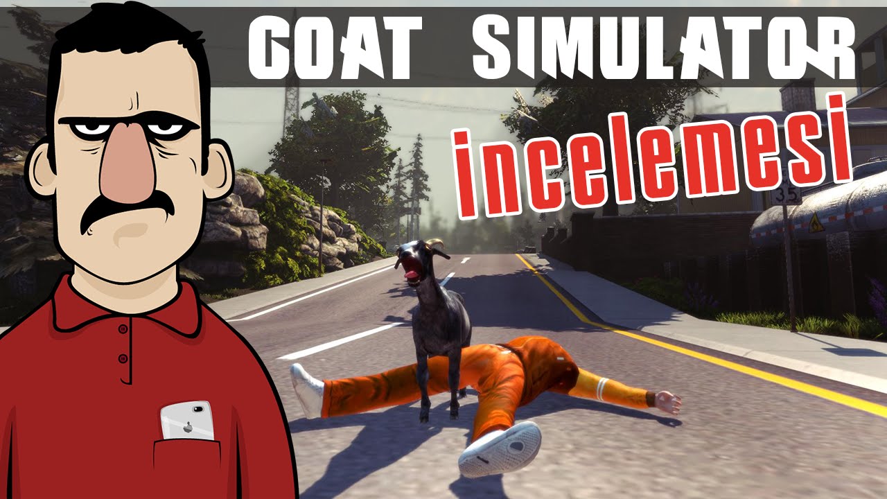 Goat Simulator - Teknolojiye Atarlanan Adam