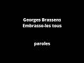 Georges Brassens-Embrasse-les tous-paroles