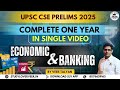 Complete 1 Year Indian Economy Banking Current Affairs Marathon In One Shot UPSC Prelims 2025