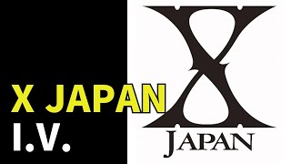 X JAPAN - I.V.