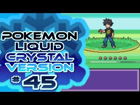 Pokemon Liquid Crystal Version - Episode 45 - This is not a vacation