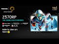 Next Gen Viewing Starts Here Toshiba Z570RP Gaming TV With AI Brilliance