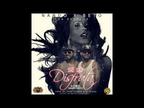 Nando Y Beto Los Gemelos - [SE LO DISFRUTA]