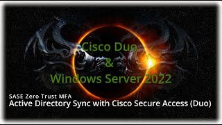 How to integrate Cisco Duo Active Directory Sync with Windows Server 2022 - SASE MFA