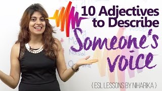 Adjectives to describe someone’s voice – Learn English with Niharika ( Free English Lesson)