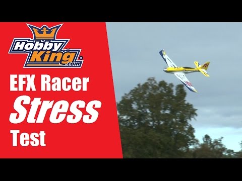 HobbyKing Durafly EFX Racer STRESS Test