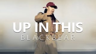 Blackbear - Up In This ft. Tinashe / Choreography . Jane Kim