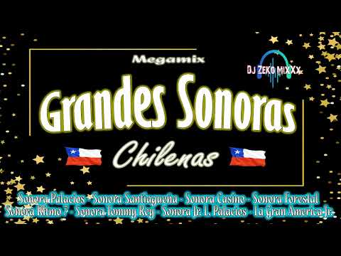 Megamix Grandes Sonoras Chilenas - Dj ZeKo MixXx