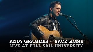 Andy Grammer &quot;Back Home&quot; Live at Full Sail University