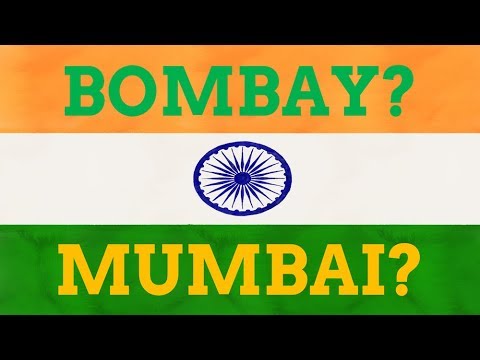 Why Did Bombay Change Its Name To Mumbai?