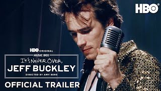 It's Never Over, Jeff Buckley | Official Trailer | HBO