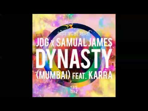 Samual James, JDG, Karra - Dynasty Mumbai (feat  KARRA) (Extended Mix)