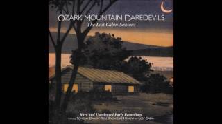Ozark Mountain Daredevils - "Fly Away Home" (The Lost Cabin Sessions) HQ