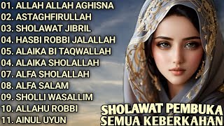 Download lagu SHOLAWAT PEMBUKA SEMUA KEBERKAHAN - ALLAH ALLAH AGHISNA - ASTAGHFIRULLAH - SHOLAWAT JIBRIL mp3
