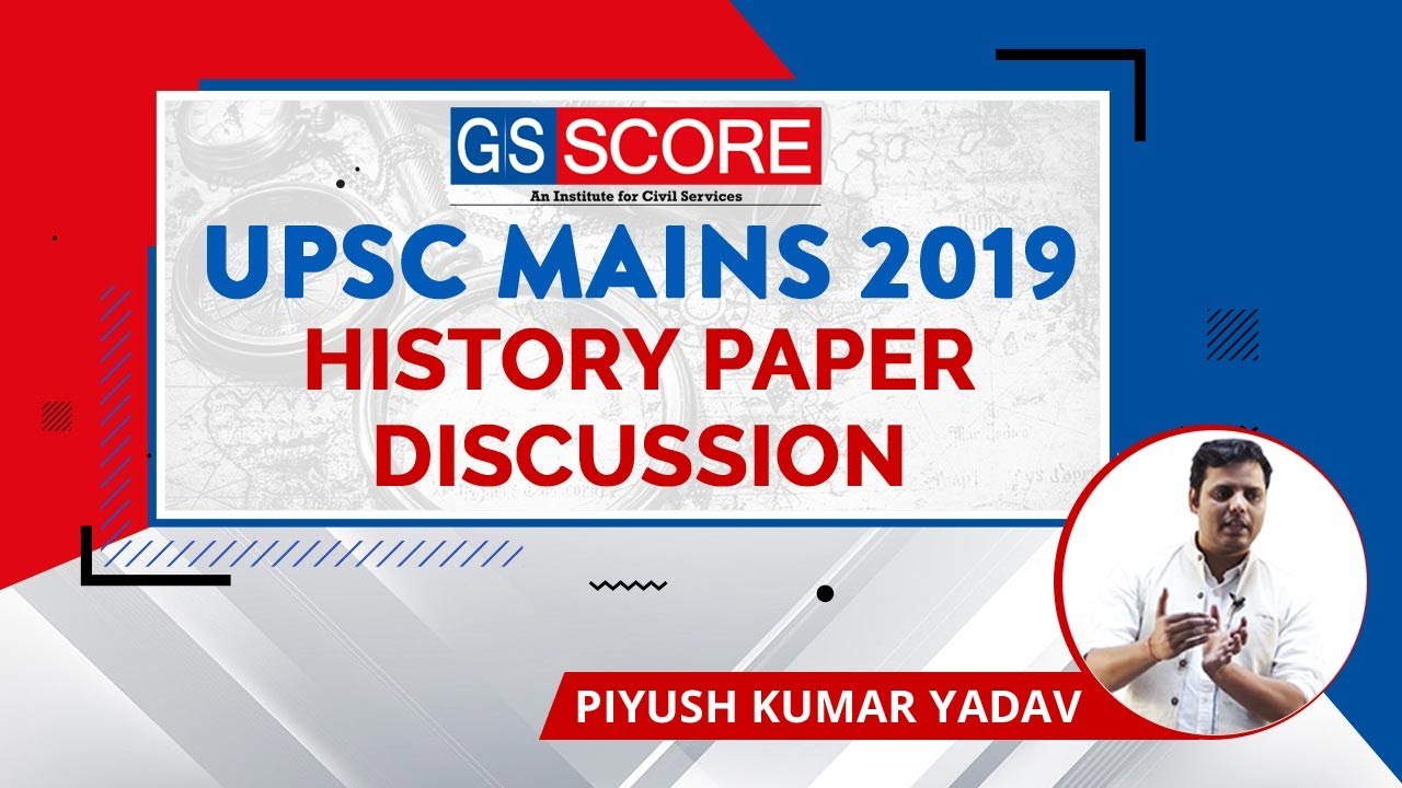 UPSC Mains 2019 | History Optional Paper Discussion by Piyush Kumar