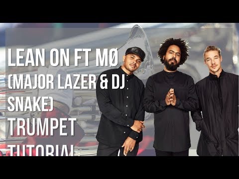 How to play Lean On ft MØ by Major Lazer & DJ Snake on Trumpet (Tutorial)