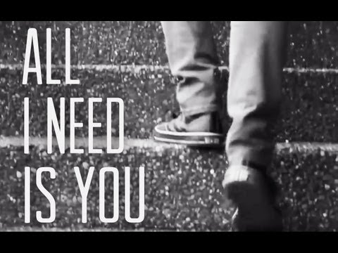 All I Need Is You video