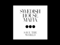 Swedish House Mafia - Save the World ACAPELLA ...