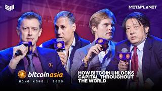 How Bitcoin Unlocks Capital Throughout the World | Bitcoin Asia 2026