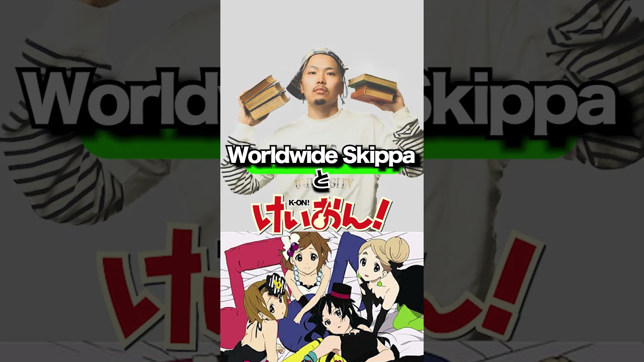 Worldwide Skippaとけいおん!