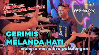Download lagu GERIMIS MELANDA HATI SANGAT MERINDING// COVER FARIS KENDANG MAHESA MUSIC mp3