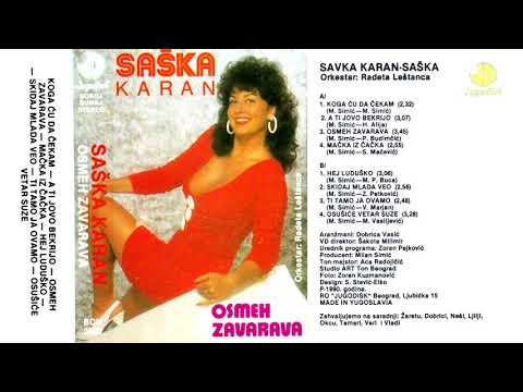 Saska Karan i Ork. Radeta Lestanca - Osmeh zavarava - (Audio 1990) - CEO ALBUM