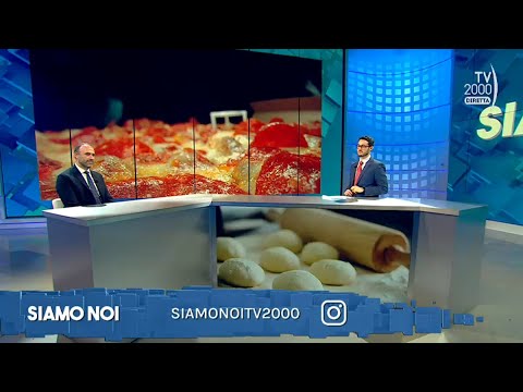 Siamo Noi (Tv2000), 25 gennaio 2023 - Il mondo della pizza tra storia, tradizione e inclusione