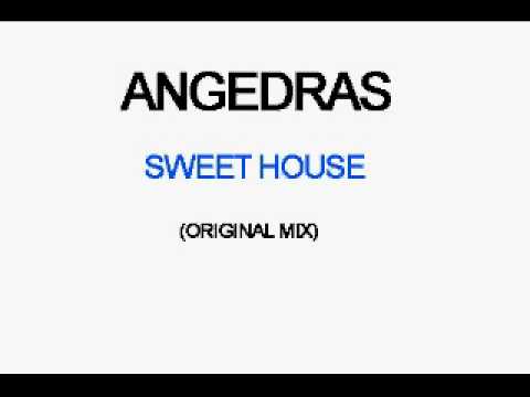 Angedras Sweet House (original mix)