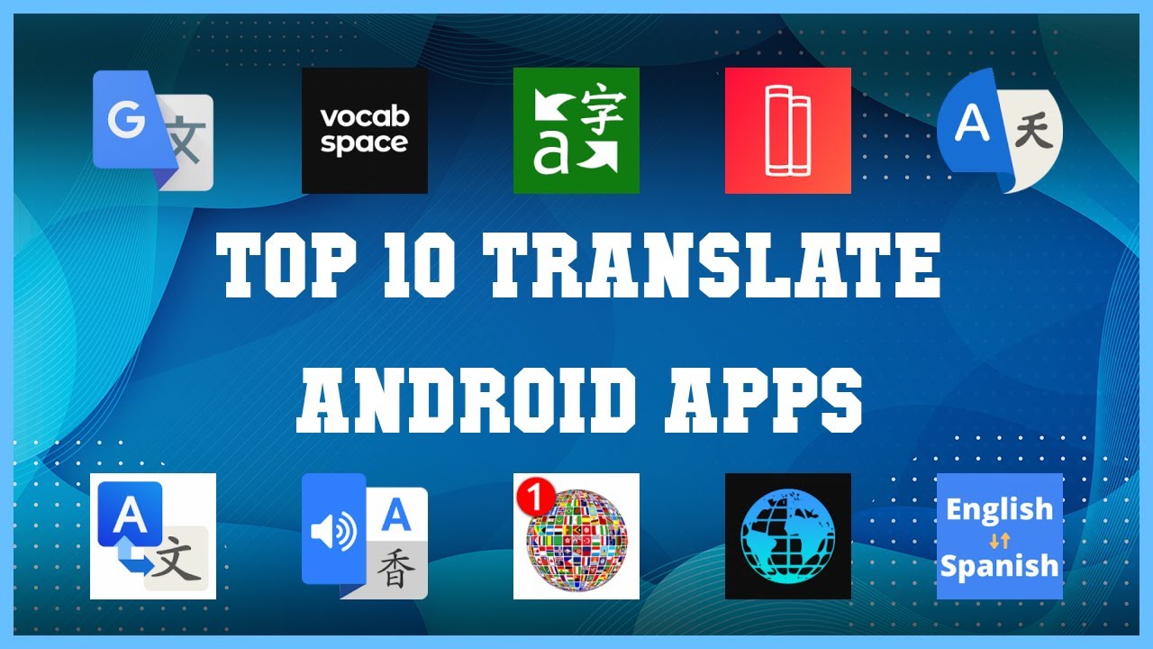 Top 10 Translate Android App | Review