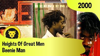 Beenie Man ‎– Heights Of Great Men (Beenie Man ‎– Art And Life, Virgin, 2000)