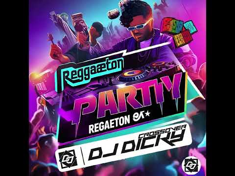 REGGAETTON MIX BY DJ DICKY