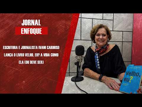 Escritora e jornalista Ivani Cardoso lança o livro Velho, Eu? A vida como ela (ou deve ser)