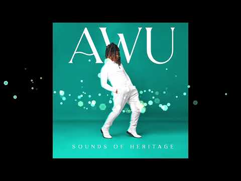 AWU - Nawa (Sounds Of Heritage)