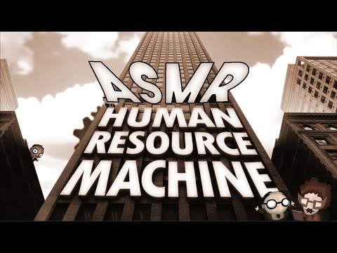 ASMR Let's Play: Human Resource Machine || PROGRAMMING (LITERALLY)