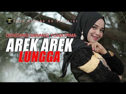 Dendang Minang - AREK AREK LUNGGA - Yona Irma - Lagu Minang (Official Music Video )