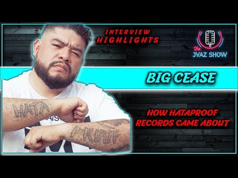 Big Cease (Hataproof Records) - How Did Hata Proof Come About?
