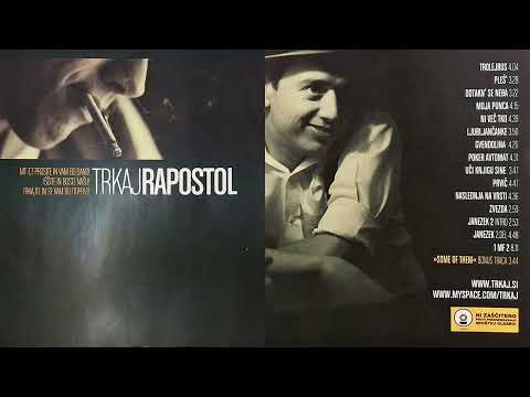 Trkaj - Rapostol (2007) [Full Album] (HD)