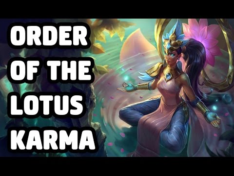 ORDER OF THE LOTUS KARMA SKIN SPOTLIGHT - LEAGUE OF LEGENDS