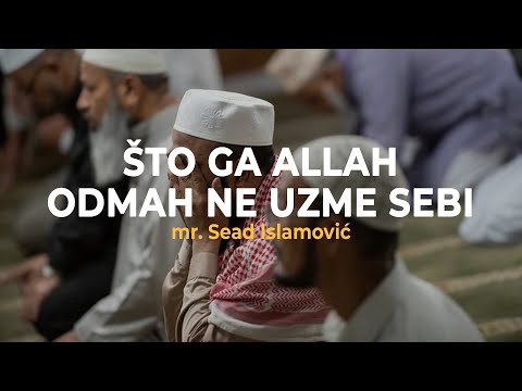 Što ga Allah odmah ne uzme? - mr. Sead Islamović