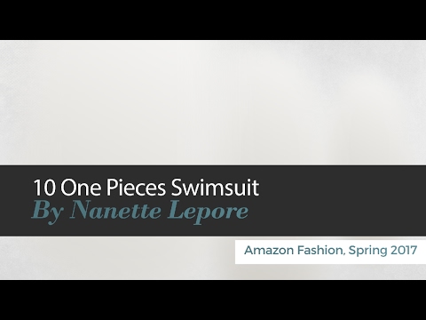 10 One Pieces Swimsuit By Nanette Lepore Amazon Fashion, Spring 2017