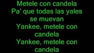 daddy yankee - metele con candela (con letra).